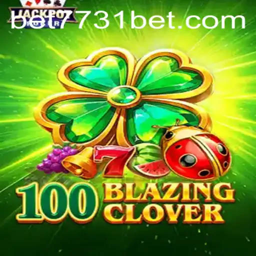 Exploring the Exciting Universe of 100BlazingClover