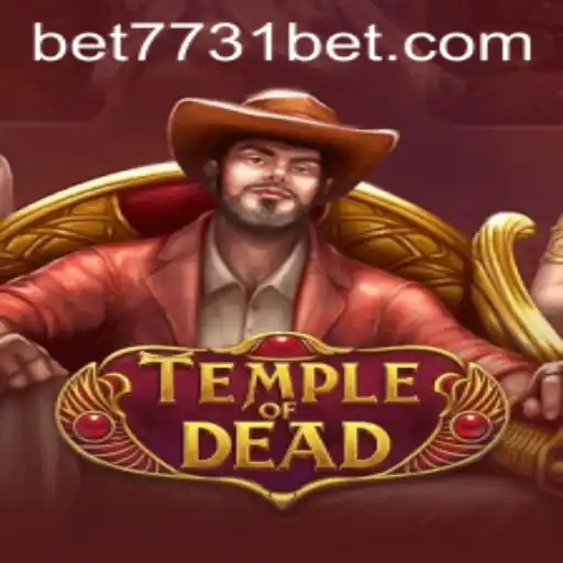 Explore the Thrilling World of TempleofDead on 7731bet.com